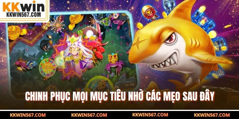 Chinh phục mọi mục tiêu nhờ các mẹo sau đây