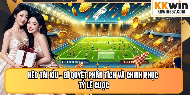 Kèo Tài Xỉu – Bí Quyết Phân Tích Và Chinh Phục Tỷ Lệ Cược